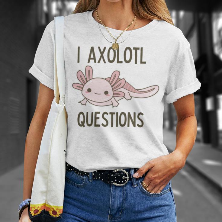 Axolotl I Axolotl Questions Cute Animal Mexican Walking Fish Unisex T-Shirt Gifts for Her