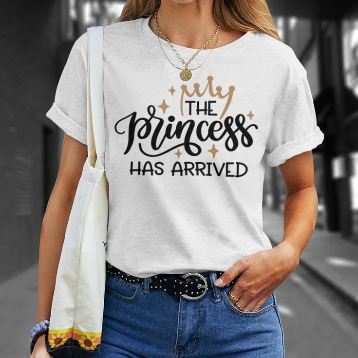 Baby Shower Text Design The Princess Has Arrived Unisex T-Shirt Gifts for Her