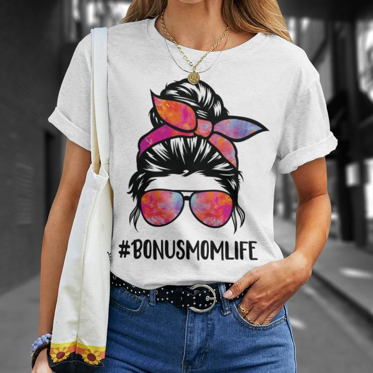 Bonus Mom Life Stepmom Mothers Day Messy Bun Hair For Woman Unisex T-Shirt Gifts for Her