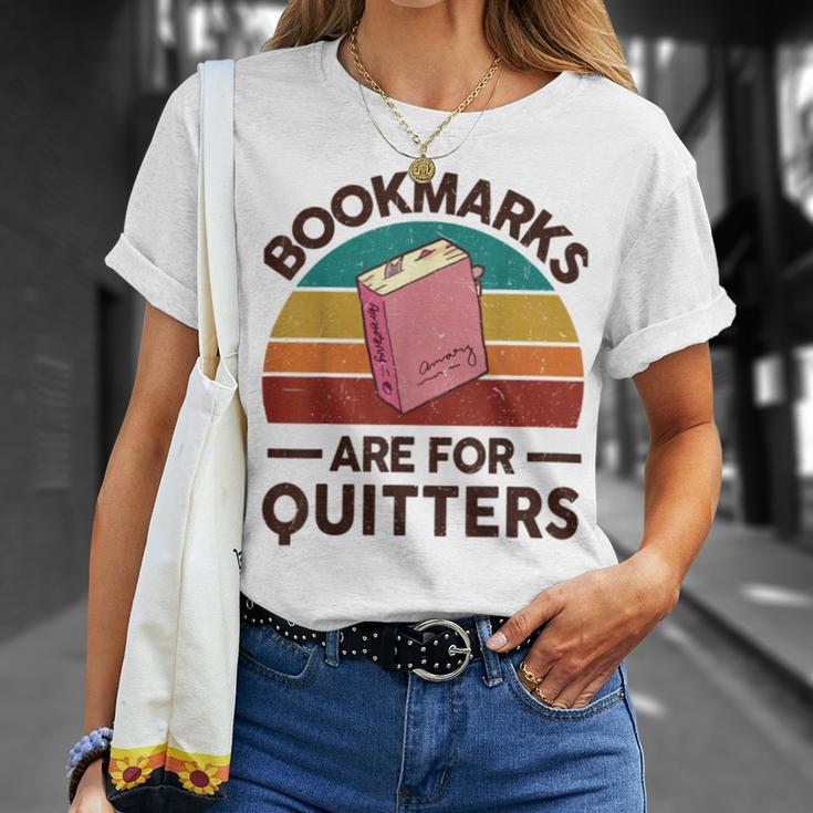 Bookmarks Are For Quitters Unisex T-Shirt Gifts for Her