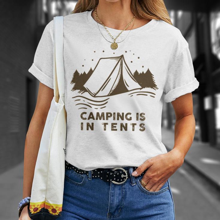 Camping Is In Tents Unisex T-Shirt Gifts for Her