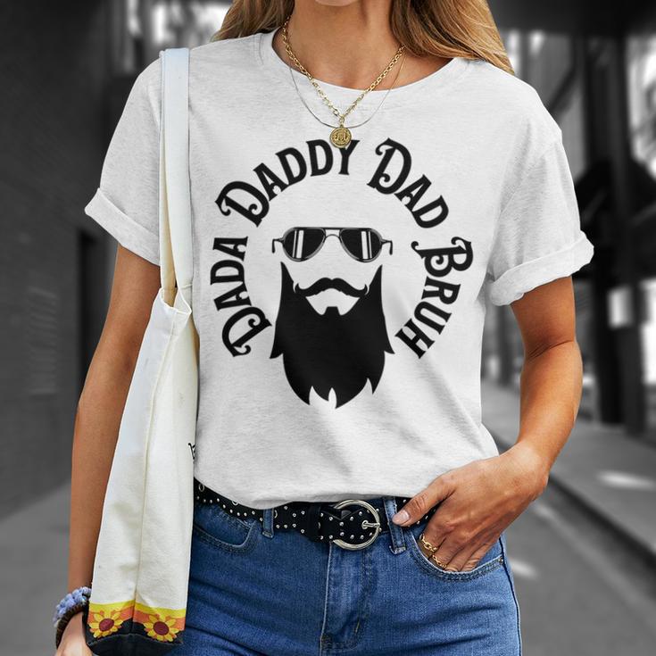 Dada Daddy Dad Bruh - Dad Dude Unisex T-Shirt Gifts for Her