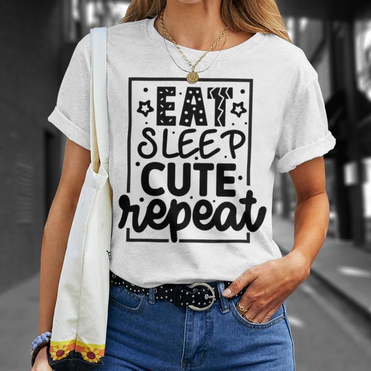 Eat Sleep Cute Repeat Graphic Design For Babys Unisex T-Shirt Gifts for Her