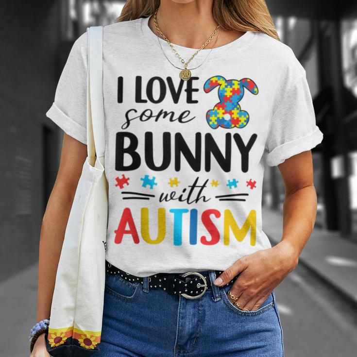 I Love Some Bunny With Autism Unisex T-Shirt Gifts for Her