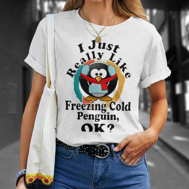 I Really Like Freezing Cold Penguin Ok Unisex T-Shirt Gifts for Her