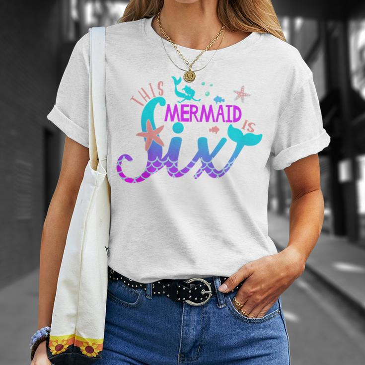 Kids 6Th Birthday This Mermaid Is 6 Years Old Girl Unisex T-Shirt Gifts for Her
