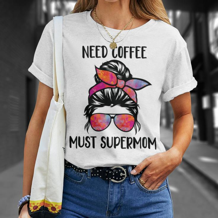 Need Coffee Must Supermom Unisex T-Shirt Gifts for Her