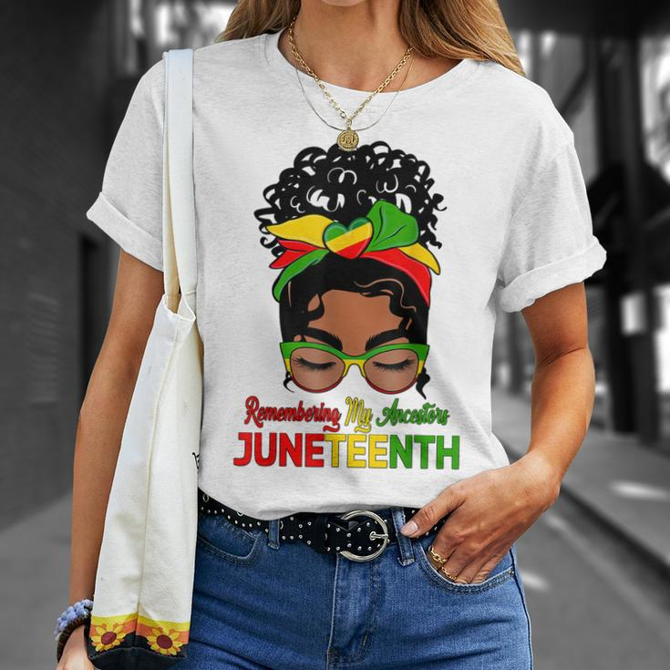 Remembering My Ancestors Juneteenth Black Women Messy Bun Unisex T-Shirt Gifts for Her