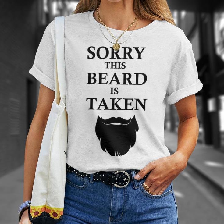 Sorry This Beard Is Taken 316 Shirt Unisex T-Shirt Gifts for Her