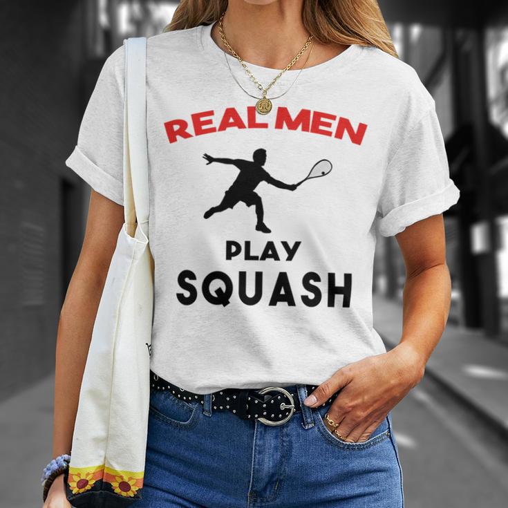 Squash Men Sport Awesome Idea Real Men Play Squash Unisex T-Shirt Gifts for Her