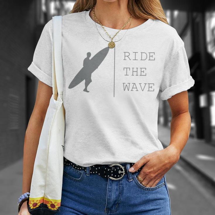 Surfing Funny Quote Ride The Wave Surfer Ocean Lover Unisex T-Shirt Gifts for Her