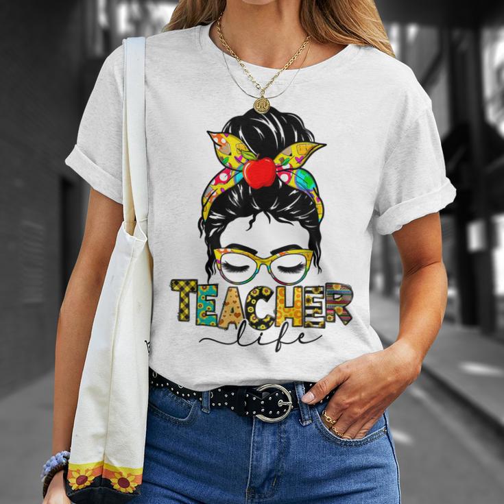 Teacher Life Messy Bun Hair Women Teachers Day Unisex T-Shirt Gifts for Her