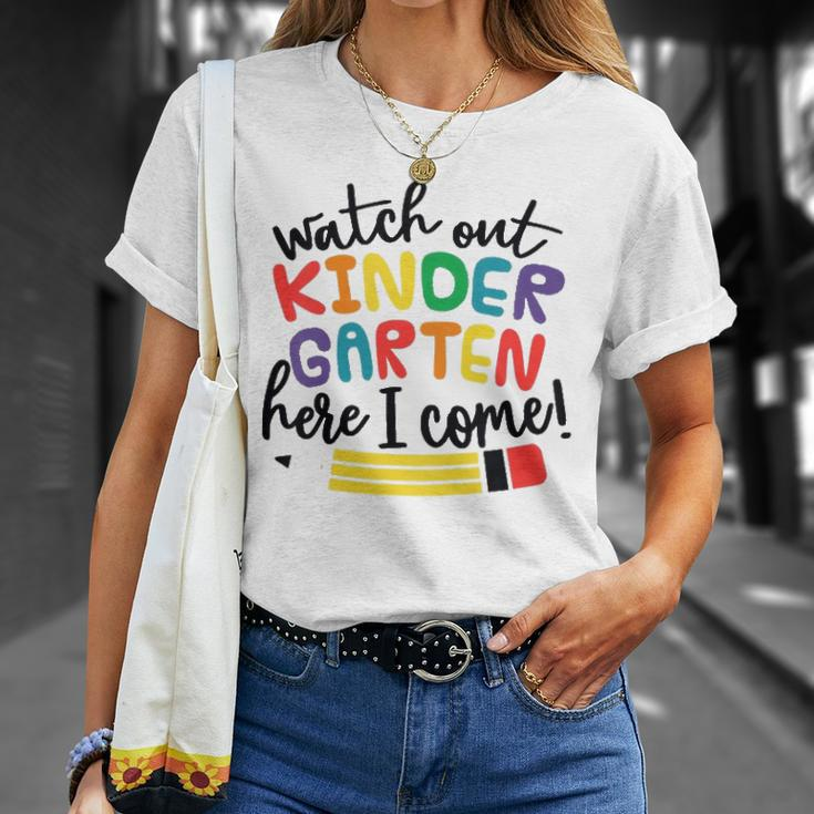 Watch Out Kindergarten Here I Come Kindergarten Unisex T-Shirt Gifts for Her