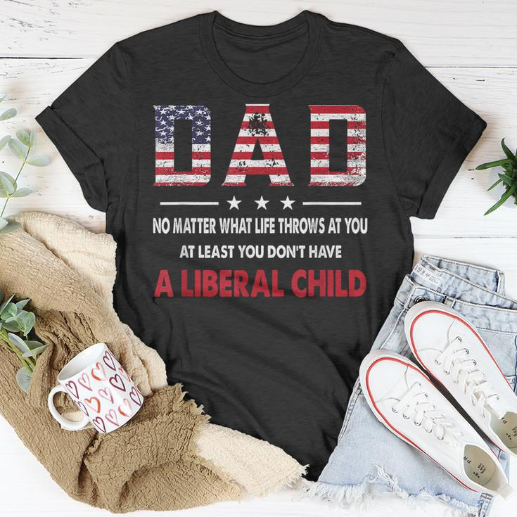 At Least You Dont Have A Liberal Child American Flag Unisex T-Shirt Unique Gifts