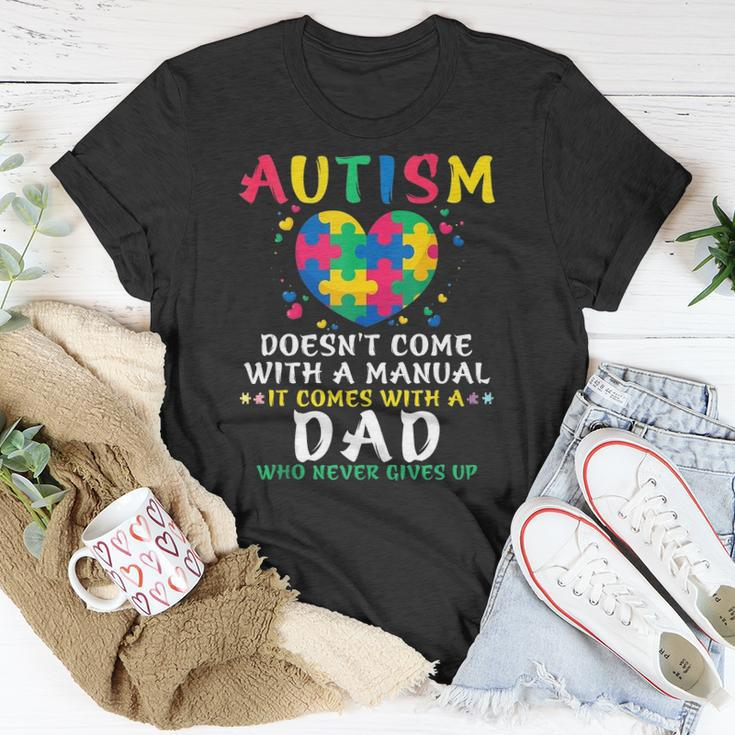 Autism Doesnt Come With Manual Dad Autism Awareness Puzzle Unisex T-Shirt Unique Gifts