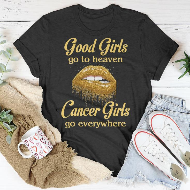 Cancer Girl Birthday Good Girls Go To Heaven Cancer Girls Go Everywhere T-Shirt Funny Gifts