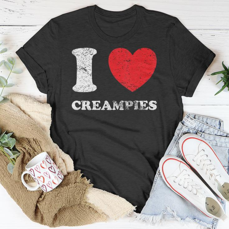 Distressed Grunge Worn Out Style I Love Creampies Unisex T-Shirt Unique Gifts