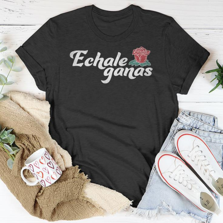 Echale Ganas Rose Vintage Retro Mexican Quote Unisex T-Shirt Unique Gifts