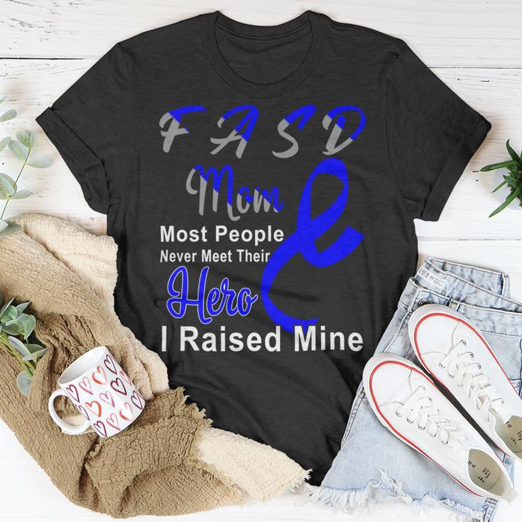 Fasd Mom Most People Never Meet Their Hero I Raised Mine Blue And Grey Ribbon Fetal Alcohol Spectrum Disorder Fetal Alcohol Spectrum Disorder Awareness Unisex T-Shirt Funny Gifts