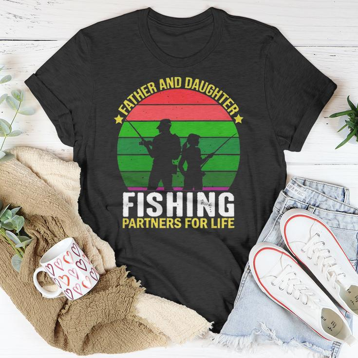 Father And Daughter Fishing Partners Father And Daughter Fishing Partners For Life Fishing Lovers Unisex T-Shirt Unique Gifts