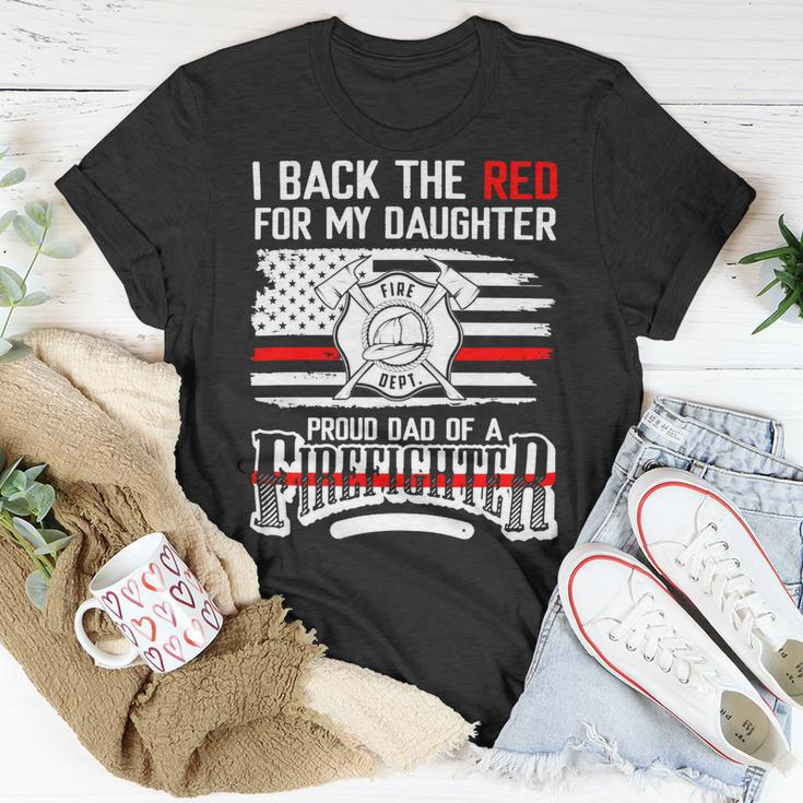 Father Grandpa I Back The Red For My Daughter Proud Firefighter Dad 186 Family Dad Unisex T-Shirt Unique Gifts