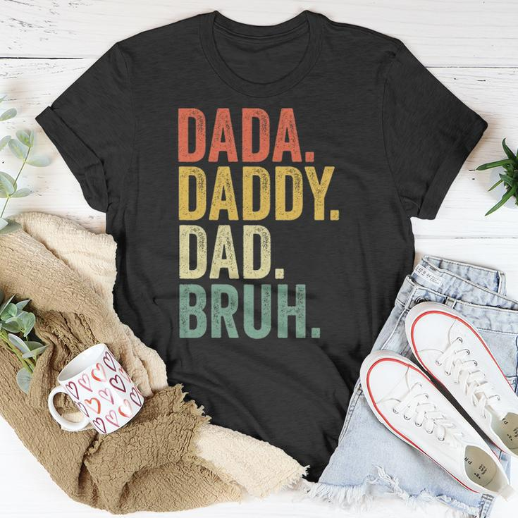 Fathers Day Dada Daddy Dad Bruh Unisex T-Shirt Unique Gifts