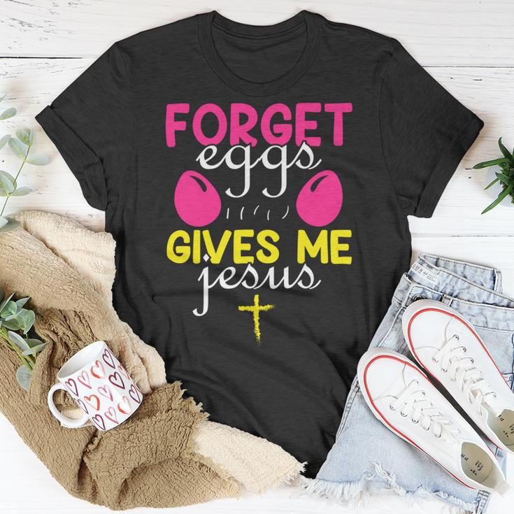 Forger Eggs Gives Me Jesus Funny Easter Day Unisex T-Shirt Funny Gifts