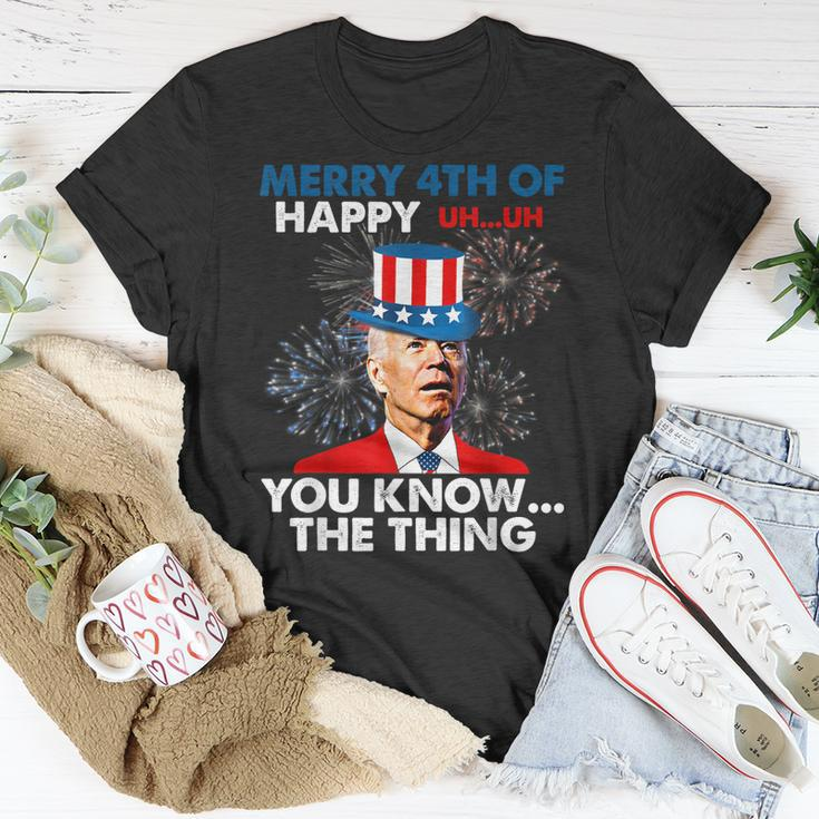 Funny Joe Biden Merry 4Th Of You KnowThe Thing 4Th Of July Unisex T-Shirt Funny Gifts