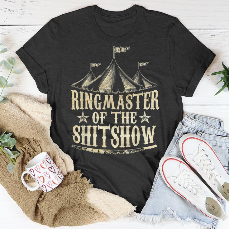 Funny Ringmaster Of The Shitshow Circus Staff Shit Show Unisex T-Shirt Funny Gifts