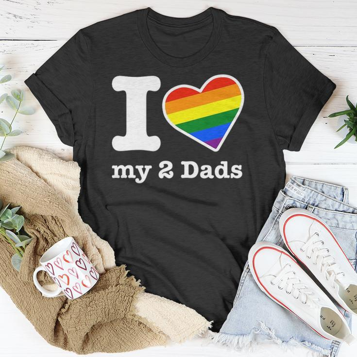 Gay Dads I Love My 2 Dads With Rainbow Heart Unisex T-Shirt Unique Gifts