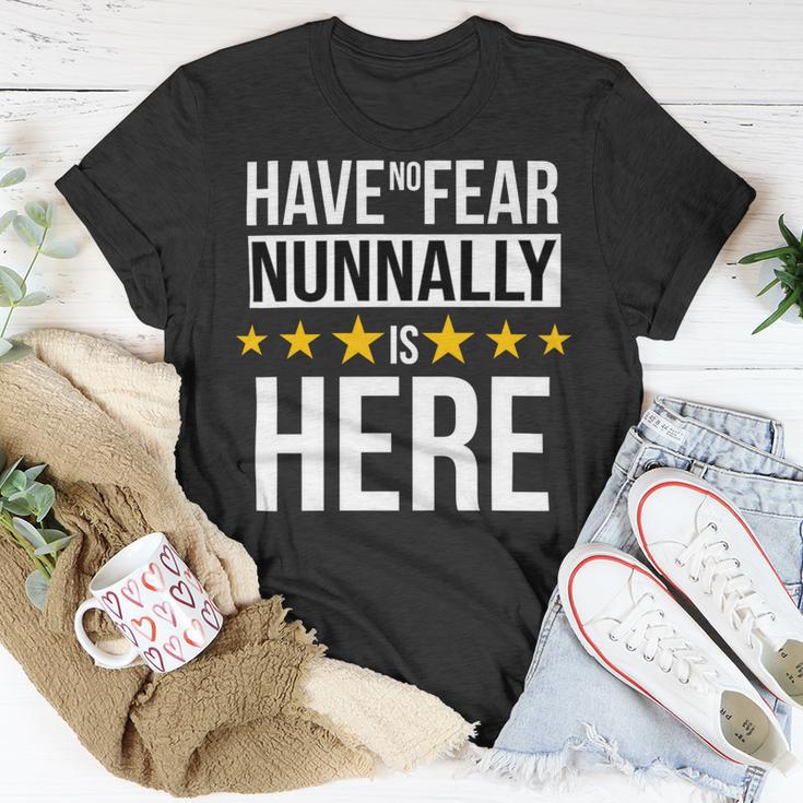 Have No Fear Nunnally Is Here Name Unisex T-Shirt Unique Gifts