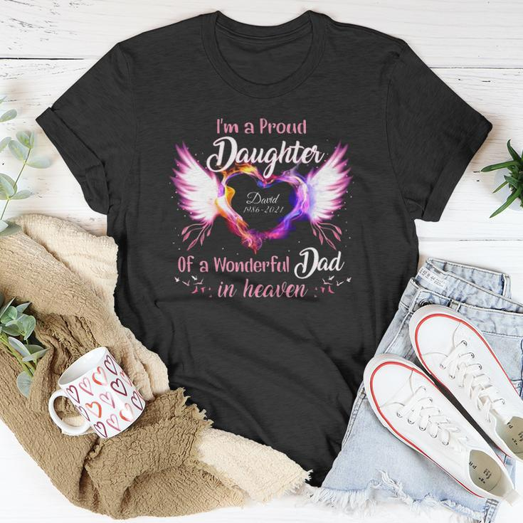 Im A Proud Daughter Of A Wonderful Dad In Heaven David 1986 2021 Angel Wings Heart Unisex T-Shirt Unique Gifts