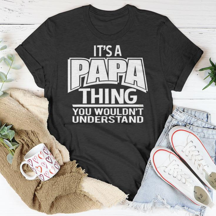 Its A Papa Thing You Wouldnt Understand Unisex T-Shirt Unique Gifts