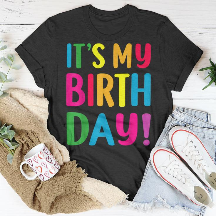 Its My Birthday For Ns Birthday Gift Unisex T-Shirt Unique Gifts
