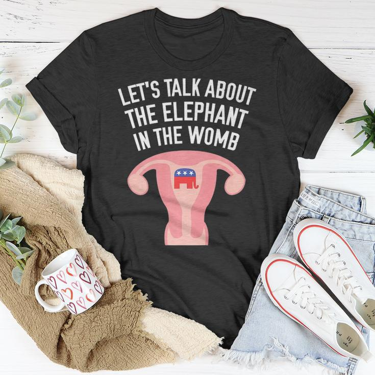 Lets Talk About The Elephant In The Womb Feminist Unisex T-Shirt Unique Gifts