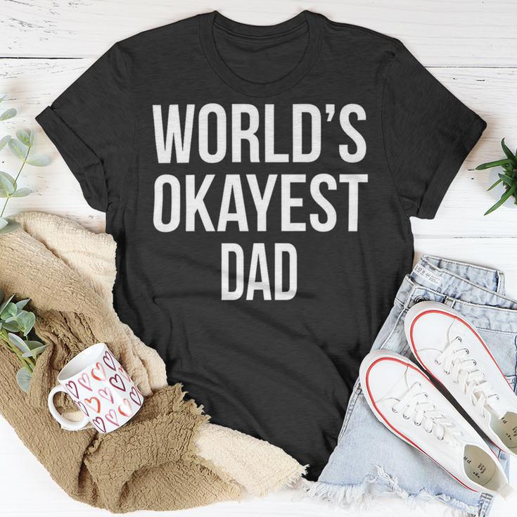 Mens Okayest DadShirt Funny Sarcastic Novelty For Husband Fathers Day 160 Trending Shirt Unisex T-Shirt Funny Gifts