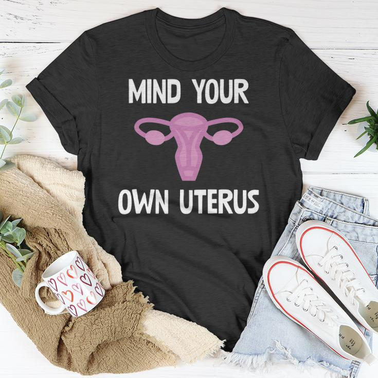 Mind Your Own Uterus Reproductive Rights Feminist Unisex T-Shirt Unique Gifts