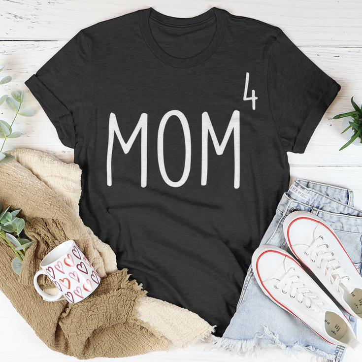 Mom4 Mom Of 4 Mother Of Four Kids Mama Mothers Day Unisex T-Shirt Funny Gifts