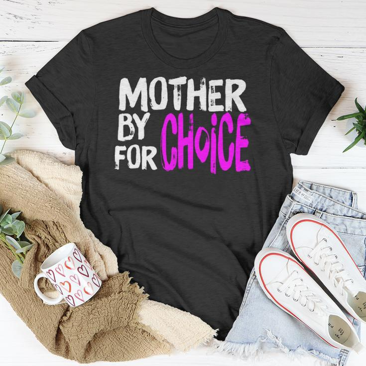 Mother By Choice For Choice Feminist Rights Pro Choice Mom Unisex T-Shirt Unique Gifts
