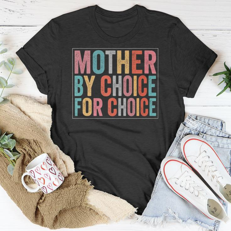 Mother By Choice For Choice Pro Choice Feminist Rights Unisex T-Shirt Unique Gifts