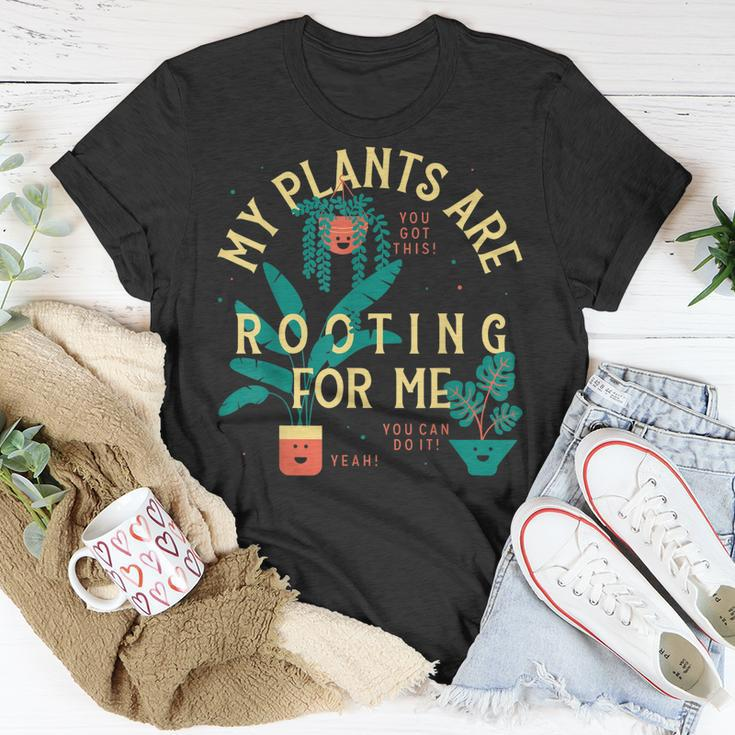 My Plants Are Rooting For Me Plant Funny Gift Unisex T-Shirt Unique Gifts
