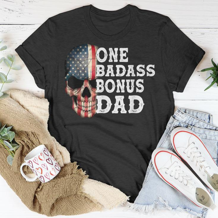 One Badass Bonus Dad Birthday Fathers Day Gift Unisex T-Shirt Funny Gifts