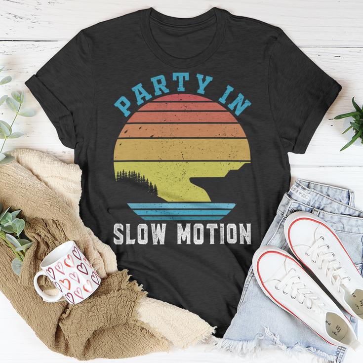 Party In Slow Motion Vintage Funny Boating Boating Gifts Unisex T-Shirt Funny Gifts