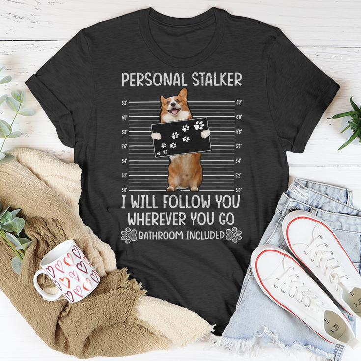 Personal Stalker Corgi V3 Unisex T-Shirt Unique Gifts