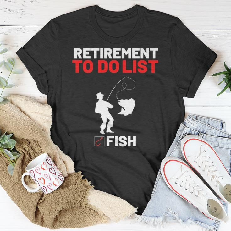 Retirement To Do List Fish I Worked My Whole Life To Fish Unisex T-Shirt Unique Gifts