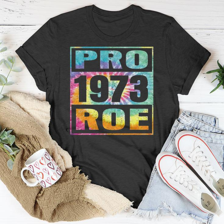 Tie Dye Pro Roe 1973 Pro Choice Womens Rights Unisex T-Shirt Unique Gifts