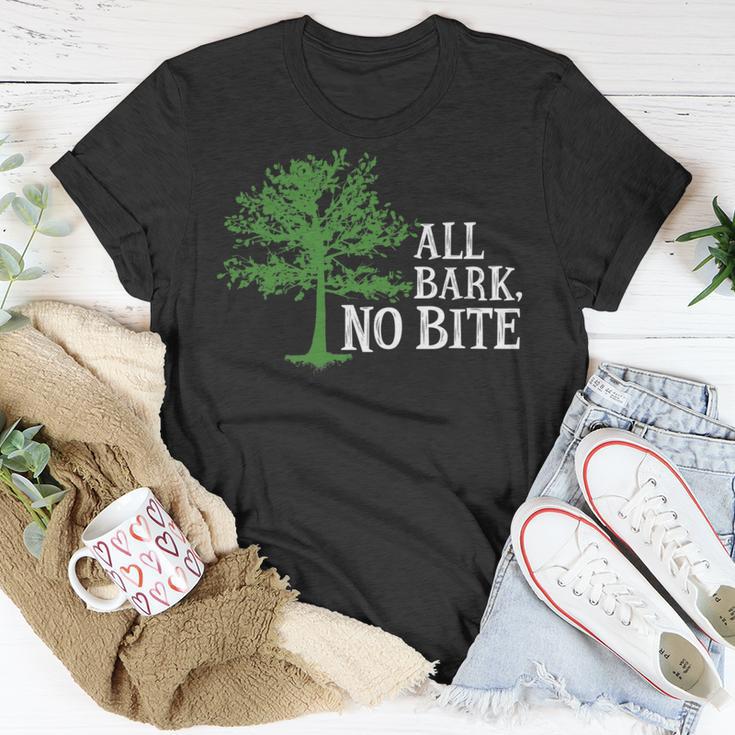 Trees Are All Bark No Bite 64 Trending Shirt Unisex T-Shirt Funny Gifts