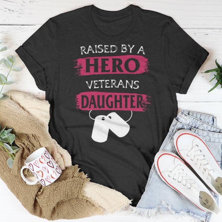 Veteran Veterans Day Raised By A Hero Veterans Daughter For Women Proud Child Of Usa Army Militar 3 Navy Soldier Army Military Unisex T-Shirt Unique Gifts