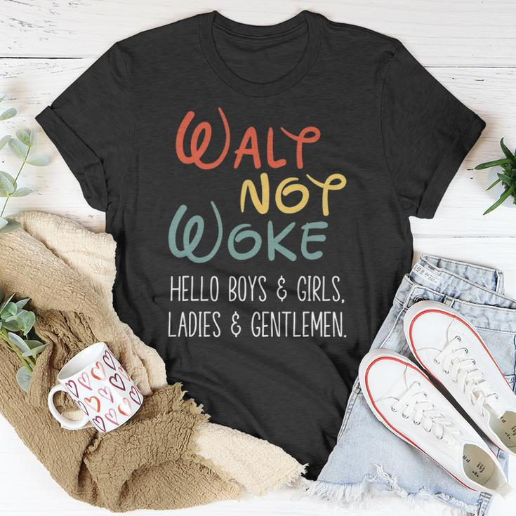 Walt Not Woke Hello Boys & Girls Ladies & Gentlemen Unisex T-Shirt Unique Gifts