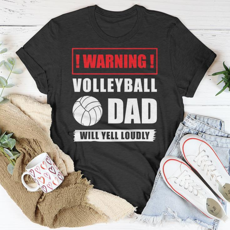 Warning Volleyball Dad Will Yell Loudly Volleyball-Player Unisex T-Shirt Unique Gifts